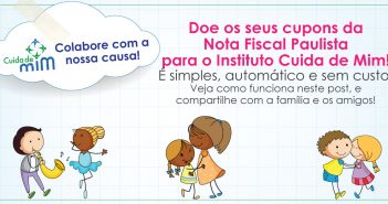 Doe seus créditos da Nota Fiscal Paulista! Doe seus créditos da Nota Fiscal Paulista para o Instituto Cuida de Mim!