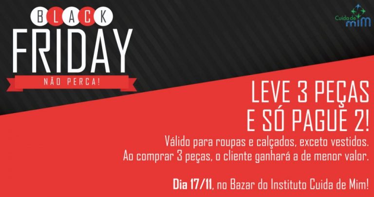 Black Friday no Bazar do Instituto Cuida de Mim, dia 17/11!