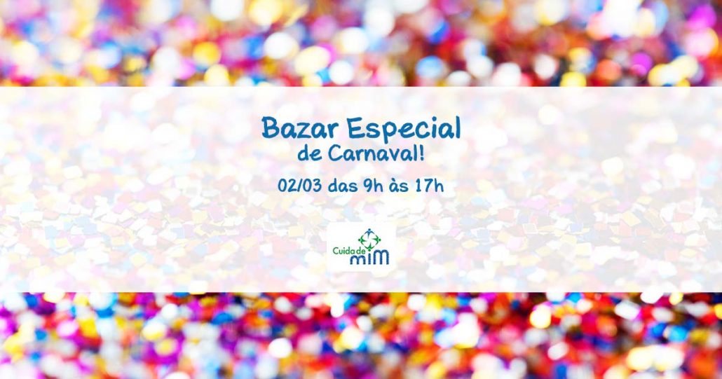 Bazar Especial de Carnaval | Instituto Cuida de Mim