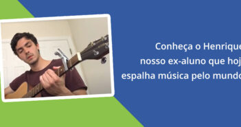 Conheça o Henrique, nosso ex-aluno que hoje espalha música pelo mundo! Conheça Henrique Ibane, ex-aluno que hoje é músico